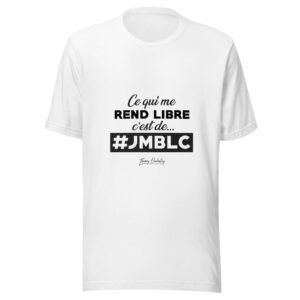Ce qui me rend libre, c'est...JMBLC